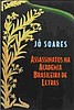 "Assassinatos na Academia brasileira de letras" (Jô Soares)