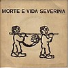 "Morte e Vida Severina" (João Cabral de Melo Neto)